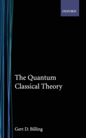 Quantum Classical Theory