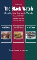 History of the Black Watch (Royal Highland Regiment) of Canada: 3-Volume Set, 1759-2021