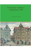 Für immer verloren - Ostpreussen 1993