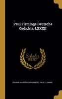 Paul Flemings Deutsche Gedichte, LXXXII