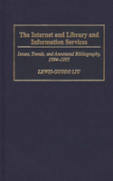 Internet and Library and Information Services: Issues, Trends, and Annotated Bibliography, 1994-1995