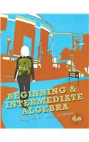 Beginning & Intermediate Algebra plus MyMathLab/MyStatLab -- Access Card Package
