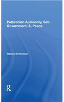 Palestinian Autonomy, Selfgovernment, And Peace