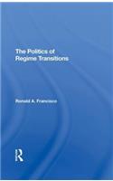 The Politics Of Regime Transitions