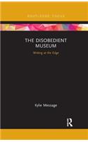 The Disobedient Museum
