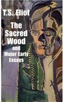 Sacred Wood and Major Early Essays