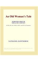 An Old Womans Tale (Webster's French Thesaurus Edition)