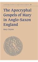 Apocryphal Gospels of Mary in Anglo-Saxon England
