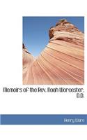 Memoirs of the REV. Noah Worcester, D.D.: (English)