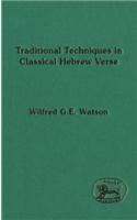 Traditional Techniques in Classical Hebrew Verse
