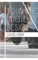 Your Unique Design Class Guide