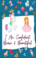 I Am Confident, Brave & Beautiful