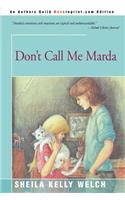 Don't Call Me Marda