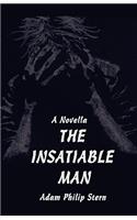 Insatiable Man