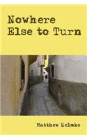 Nowhere Else to Turn