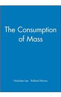 Consumption of Mass
