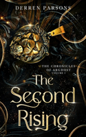 Second Rising: The Chronicles of Arghost Volume I