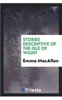 Stories Descriptive of the Isle of Wight