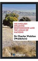 The English-speaking brotherhood and the legue of nations