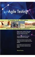 Agile Testing A Complete Guide - 2019 Edition