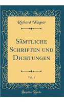 Sämtliche Schriften und Dichtungen, Vol. 3 (Classic Reprint)