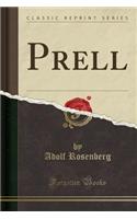 Prell (Classic Reprint)