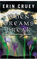 When Dreams Break