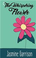 Whispering Flower