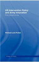 US Intervention Policy and Army Innovation