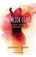 Tu mejor edad