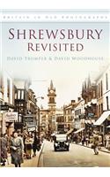 Shrewsbury Revisited