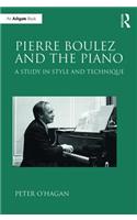 Pierre Boulez and the Piano