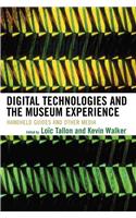 Digital Technologies and the Museum Experience