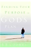 Finding Your Purpose in God's Plan