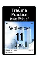 Trauma Practice in the Wake of September 11, 2001