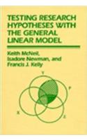 Testing Research Hypotheses with the General Linear Model