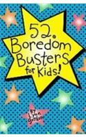 52 Bordom Busters for Kids