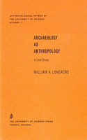 Archaeology as Anthropology