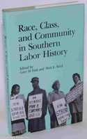 Race, Class and Community in Southern Labor History