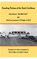 Founding Fictions of the Dutch Caribbean