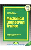 Mechanical Engineering Trainee: Passbooks Study Guide