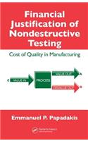 Financial Justification of Nondestructive Testing: Cost of Quality in Manufacturing