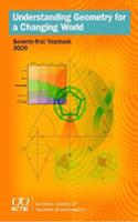 Understanding Geometry for a Changing World, 71st Yearbook (2009)