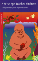 Wise Ape Teaches Kindness