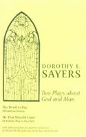Two Plays about God and Man