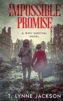 Impossible Promise - A WWII Survival Novel