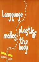 Language Makes Plastic of the Body