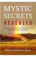 Mystic Secrets Revealed: 53 Keys to Spiritual Growth and Personal Development