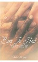 Born to Heal Hc Special Edition