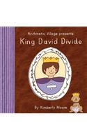Arithmetic Village Presents King David Divide